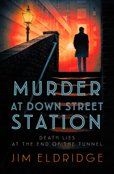 Hardcover Murder at Down Street Station: The Thrilling Wartime Mystery Series Book