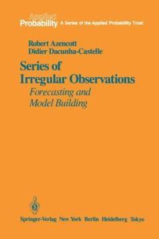 Paperback Series of Irregular Observations: Forecasting and Model Building Book