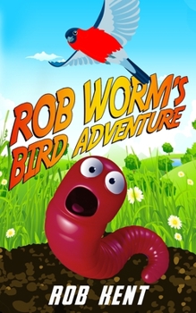 Paperback Rob Worm's Bird Adventure Book