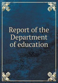 Paperback Report of the Department of education Book