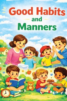 Paperback Good Habits and Manners: Parent's Guidance for Children Book