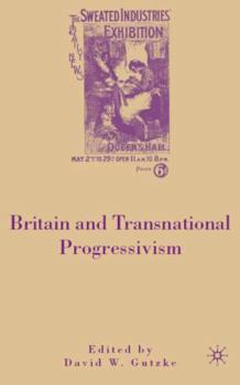 Hardcover Britain and Transnational Progressivism Book