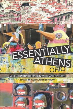 Paperback Essentially Athens Ohio: A Celebration of Spoken Word and Fine Art Book