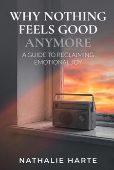 Paperback Why Nothing Feels Good Anymore Book