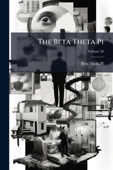 Paperback The Beta Theta Pi, Volume 28 Book