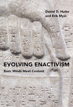 Hardcover Evolving Enactivism: Basic Minds Meet Content Book