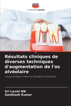 Paperback Résultats cliniques de diverses techniques d'augmentation de l'os alvéolaire [French] Book