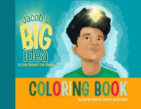 Jacob's Big Idea Coloring Book: Action Behind the Vision