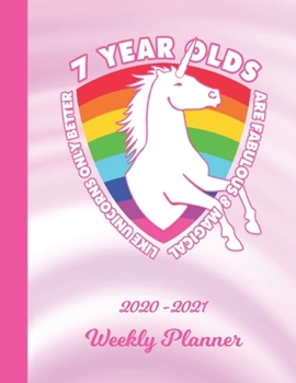 Weekly Planner: 7 Year Old 7th B-Day Pink 1 Year Organizer (12 Months) | 2020 - 2021 | Cute I'm Seven Appointment Calendar Schedule | 52 Week Pages ... | Plan Each Day, Set Goals & Get Stuff Done