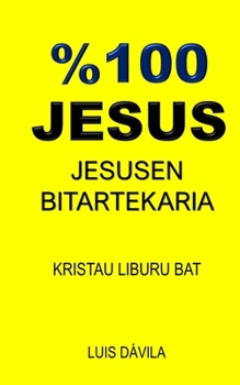 %100 Jesus: Jesusen Bitartekaria
