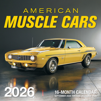 Calendar American Muscle Cars 2026: 16-Month Calendar--September 2025 Through December 2026 Book