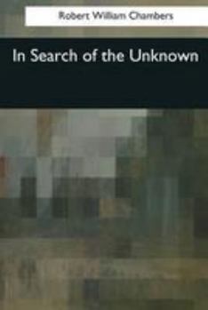 Paperback In Search of the Unknown Book