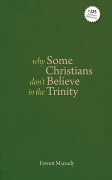 Why Some Christians Don't Believe in the Trinity B0CMKB1KY6 Book Cover