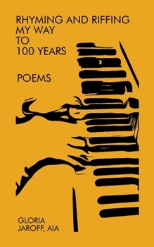 Paperback Rhyming and Riffing My Way to 100 Years Book