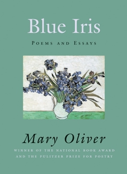 Hardcover Blue Iris: Poems and Essays Book