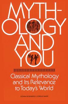 Paperback Mythology and You: Classical Mythology and Its Relevance in Today's World, Student Edition Book
