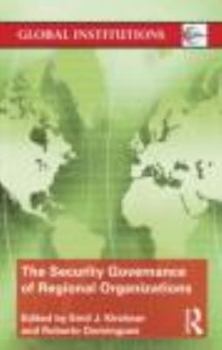 Paperback The Security Governance of Regional Organizations Book