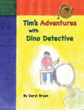 Paperback Tim's Adventures with Dino Detective Book