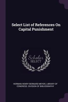 Paperback Select List of References On Capital Punishment Book