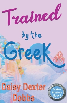 Paperback Trained by the Greek Book