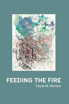 Perfect Paperback Feeding the Fire Book