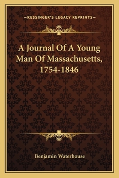 Paperback A Journal Of A Young Man Of Massachusetts, 1754-1846 Book