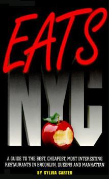 Paperback Eats NYC: A Guide to the Best, Cheapest, Most Interesting Restaurants in Brooklyn, Queens, and Manhattan Book