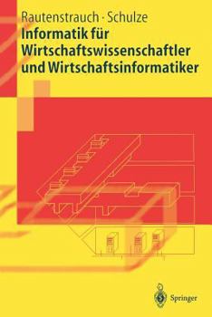 Paperback Informatik Für Wirtschaftswissenschaftler Und Wirtschaftsinformatiker [German] Book