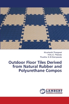Paperback Outdoor Floor Tiles Derived from Natural Rubber and Polyurethane Compos Book