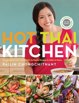 Paperback Hot Thai Kitchen: Demystifying Thai Cuisine with Authentic Recipes to Make at Home: A Cookbook Book