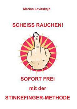 Paperback Scheiss Rauchen! [German] Book