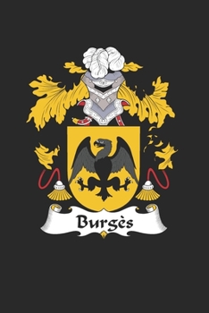 Paperback Burg?s: Burg?s Coat of Arms and Family Crest Notebook Journal (6 x 9 - 100 pages) Book