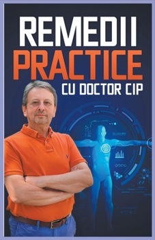 Paperback Remedii practice cu Doctor Cip [Romanian] Book