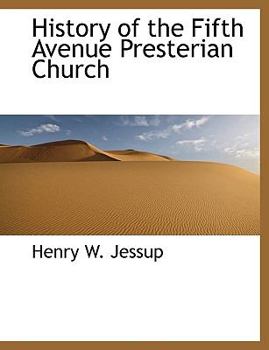 Paperback History of the Fifth Avenue Presterian Church Book