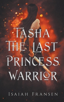 Paperback Tasha The Last Princess Warrior Book