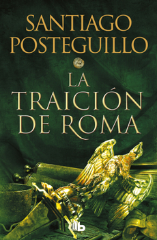 La traición de Roma - Book #3 of the Publio Cornelio Escipión