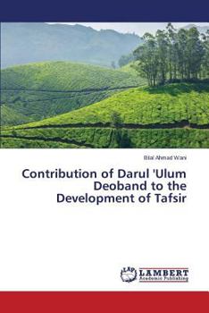 Paperback Contribution of Darul 'Ulum Deoband to the Development of Tafsir Book