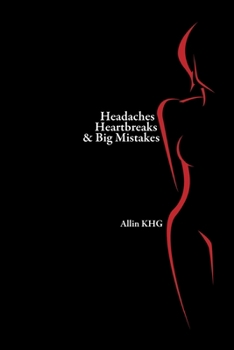 Paperback Headaches Heartbreaks And Big Mistakes Book