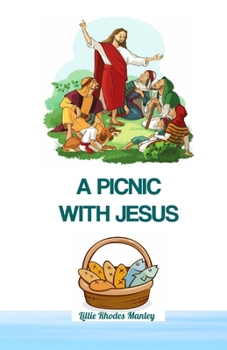 Paperback A Picnic With Jesus: God's Bible Treasure Book