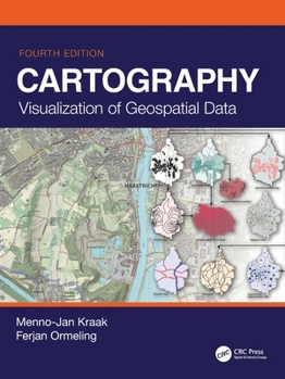 Paperback Cartography: Visualization of Geospatial Data, Fourth Edition Book