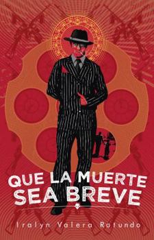 Paperback Que la muerte sea breve [Spanish] Book