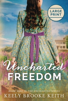 Paperback Uncharted Freedom: Large Print [Large Print] Book