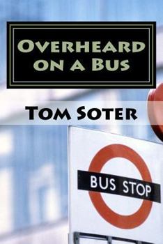 Paperback Overheard on a Bus Book