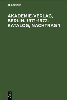 Hardcover Akademie-Verlag, Berlin. 1971-1972. Katalog, Nachtrag 1 [German] Book