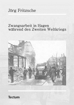 Paperback Zwangsarbeit in Hagen während des Zweiten Weltkriegs [German] Book