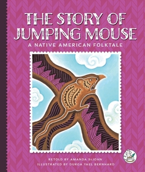 Library Binding The Story of Jumping Mouse: A Native American Folktale Book