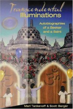 Hardcover Transcendental Illuminations: Autobiographies Of A Seeker And A Saint Book