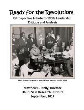Paperback Ready for the Revolution! Retrospective Tribute to 1960s Leadership: Critique and Analysis Book