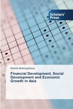 Paperback Financial Development, Social Development and Economic Growth in Asia Book