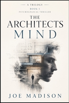 Paperback The Architect's Mind Book 1: A Trilogy Book 1 Book